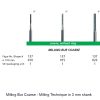 Milling Bur Coarse - Milling Technique in 3 mm shank -0